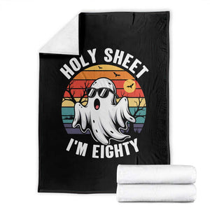 80th Birthday Halloween Ghost Throw Blanket Holy Sheet I'm Eighty TS14 Black Print Your Wear