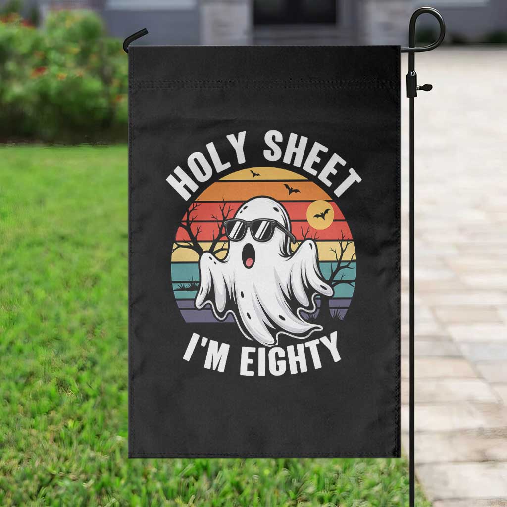 80th Birthday Halloween Ghost Garden Flag Holy Sheet I'm Eighty TS14 Print Your Wear