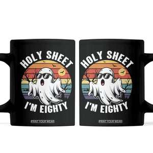 80th Birthday Halloween Ghost Coffee Mug Holy Sheet I'm Eighty TS14 Black Print Your Wear