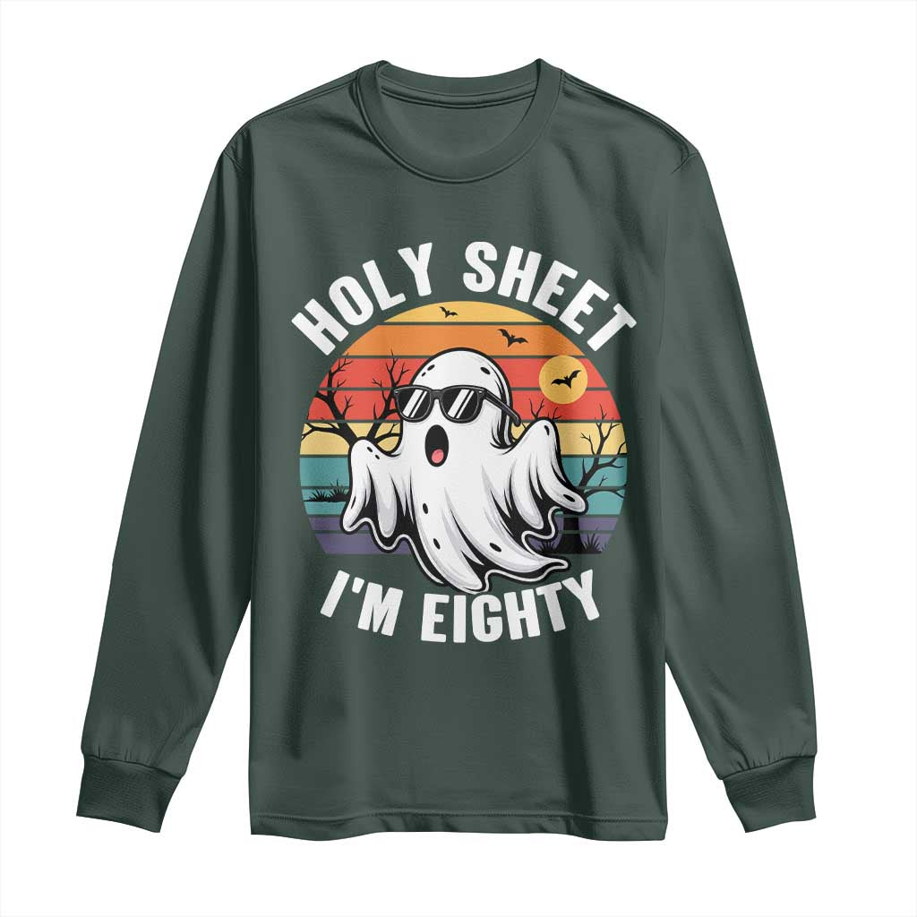 80th Birthday Halloween Ghost Long Sleeve Shirt Holy Sheet I'm Eighty TS14 Dark Forest Green Print Your Wear