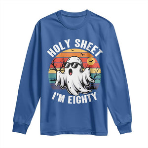 80th Birthday Halloween Ghost Long Sleeve Shirt Holy Sheet I'm Eighty TS14 Royal Blue Print Your Wear