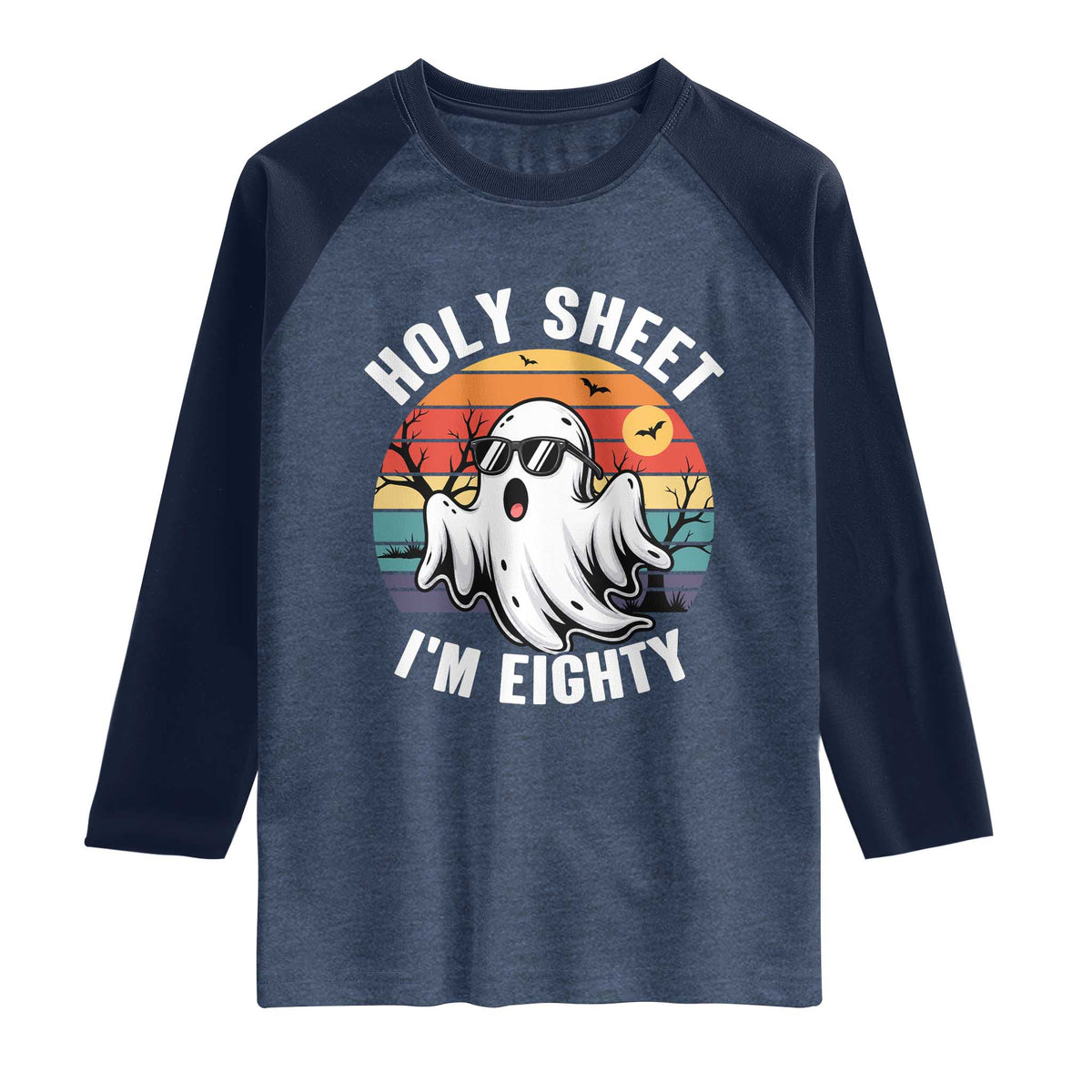80th Birthday Halloween Ghost Raglan Shirt Holy Sheet I'm Eighty TS14 Heather Denim Navy Print Your Wear