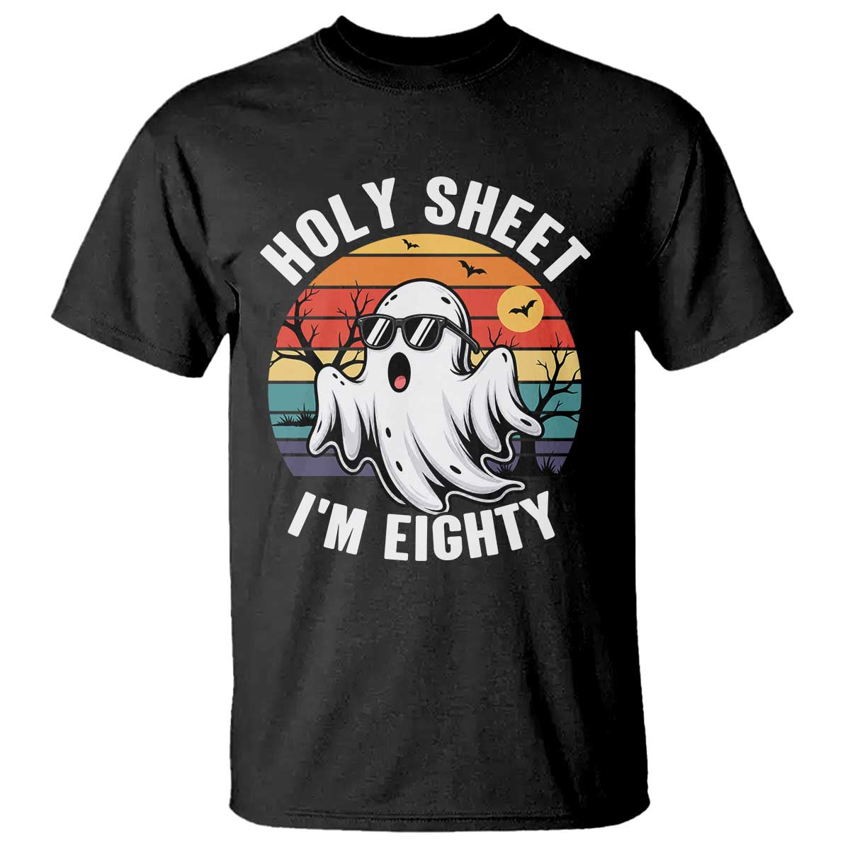 80th Birthday Halloween Ghost T Shirt Holy Sheet I'm Eighty TS14 Black Print Your Wear
