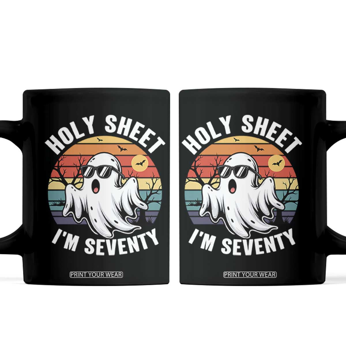 70th Birthday Halloween Ghost Coffee Mug Holy Sheet I'm Seventy TS14 Black Print Your Wear
