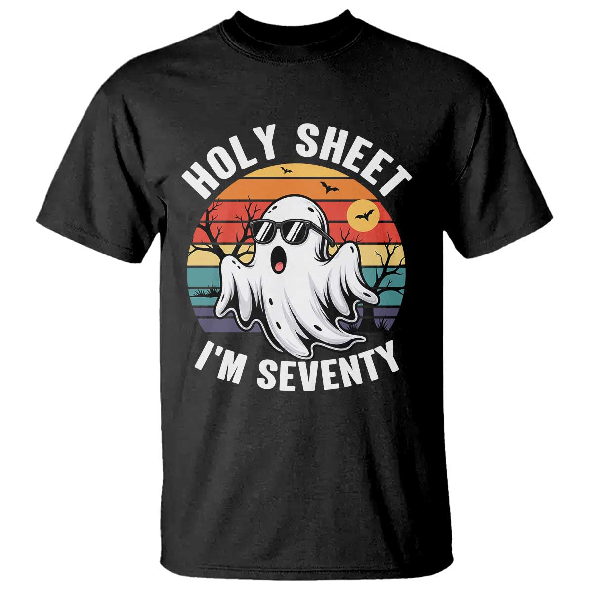 70th Birthday Halloween Ghost T Shirt Holy Sheet I'm Seventy TS14 Black Print Your Wear