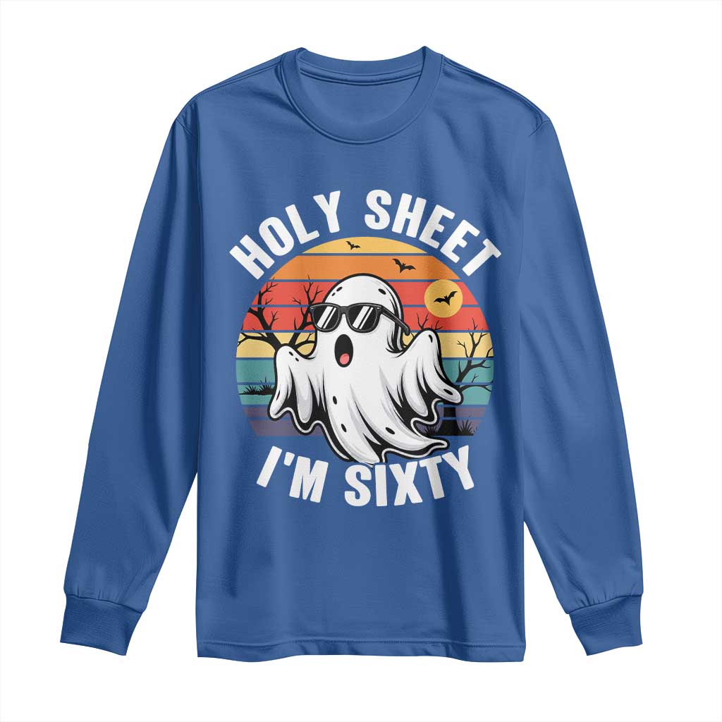 60th Birthday Halloween Ghost Long Sleeve Shirt Holy Sheet I'm Sixty TS14 Royal Blue Print Your Wear