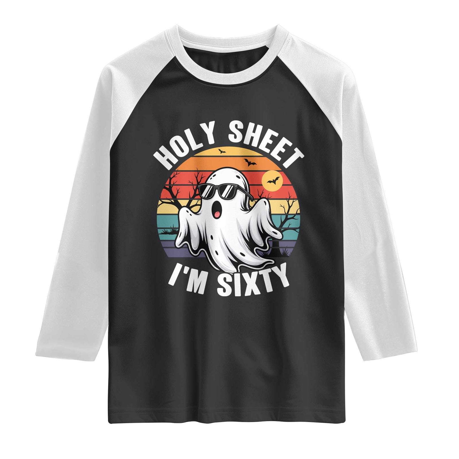 60th Birthday Halloween Ghost Raglan Shirt Holy Sheet I'm Sixty TS14 Black White Print Your Wear