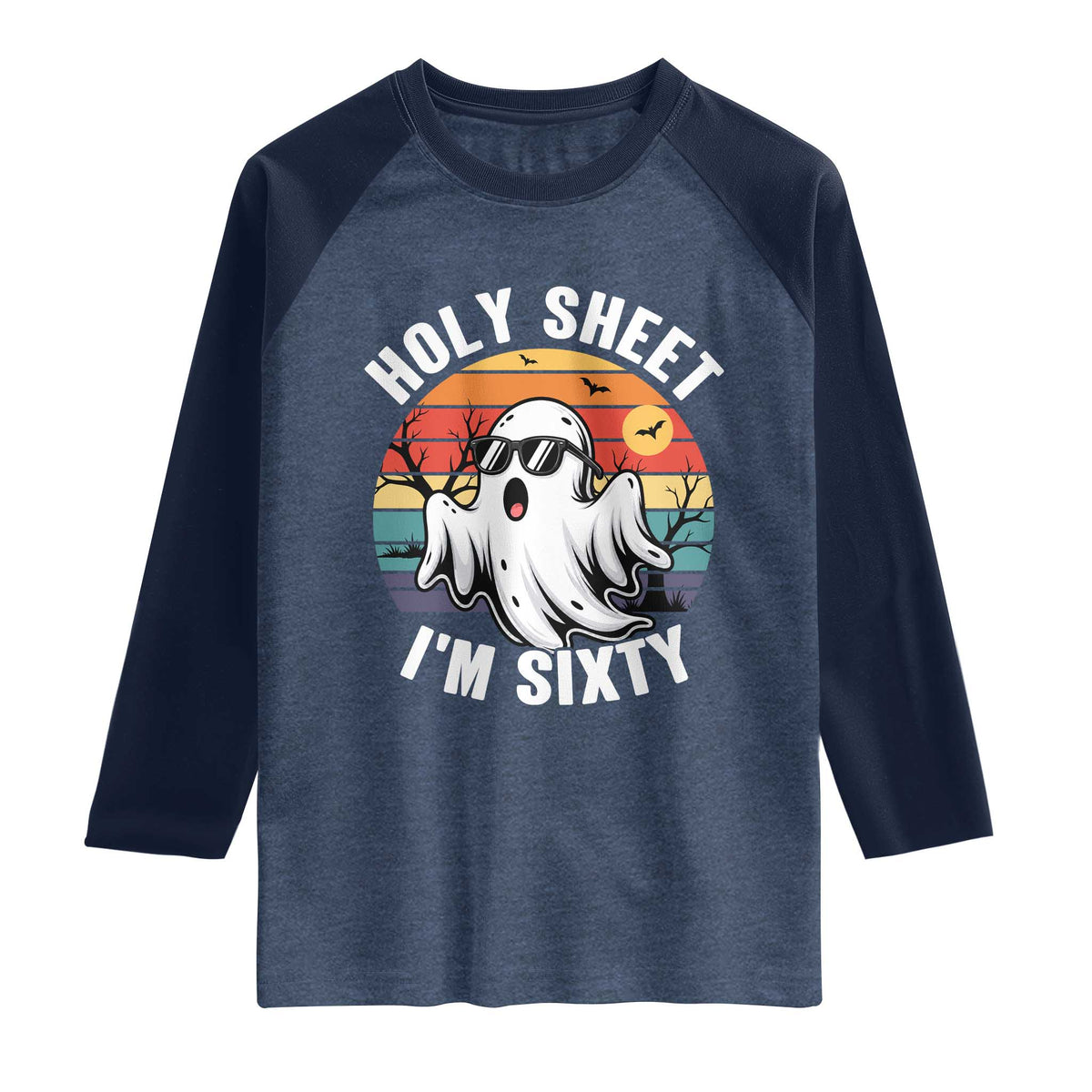 60th Birthday Halloween Ghost Raglan Shirt Holy Sheet I'm Sixty TS14 Heather Denim Navy Print Your Wear