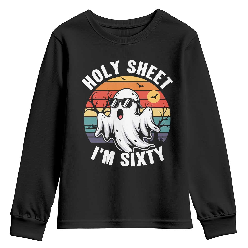 60th Birthday Halloween Ghost Youth Sweatshirt Holy Sheet I'm Sixty TS14 Black Print Your Wear