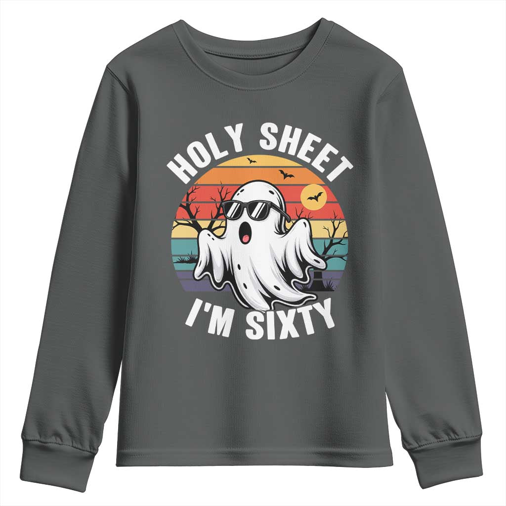 60th Birthday Halloween Ghost Youth Sweatshirt Holy Sheet I'm Sixty TS14 Dark Heather Print Your Wear