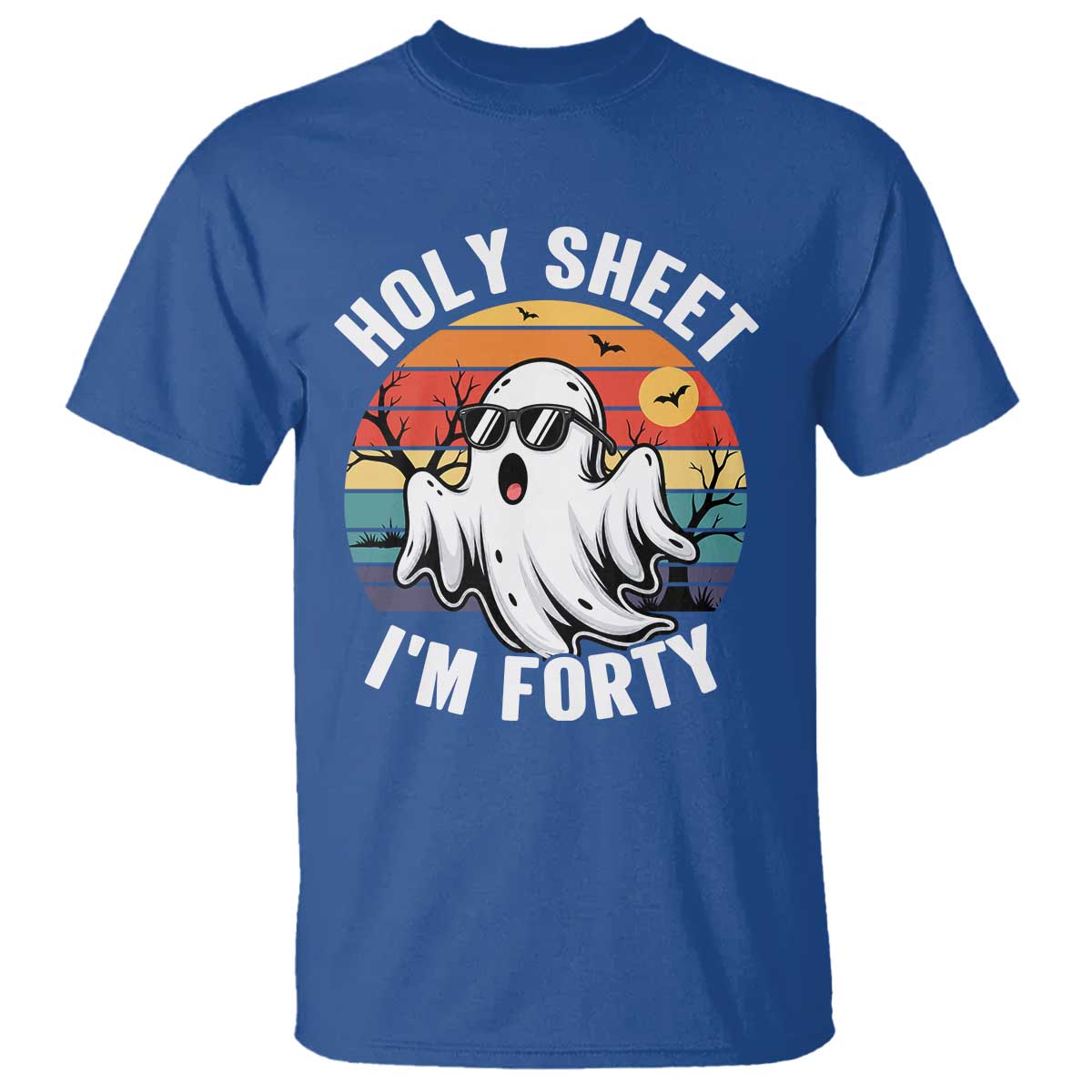 40th Birthday Halloween Ghost T Shirt Holy Sheet I'm Forty TS14 Royal Blue Print Your Wear