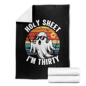 30th Birthday Halloween Ghost Throw Blanket Holy Sheet I'm Thirty TS14 Black Print Your Wear