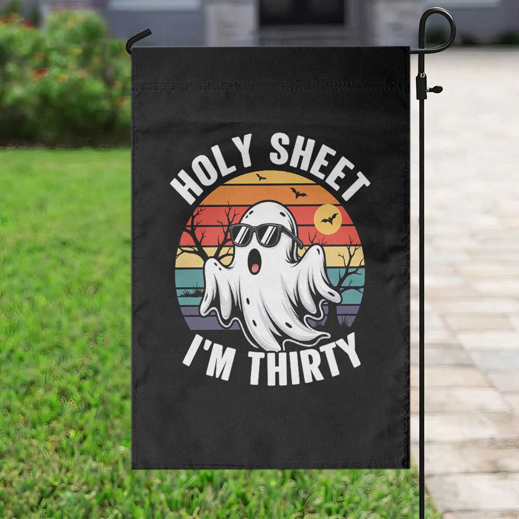30th Birthday Halloween Ghost Garden Flag Holy Sheet I'm Thirty TS14 Print Your Wear