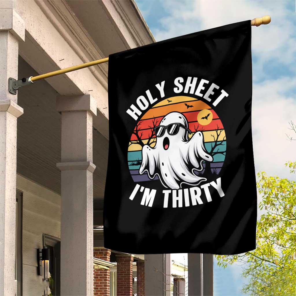 30th Birthday Halloween Ghost Garden Flag Holy Sheet I'm Thirty TS14 Print Your Wear