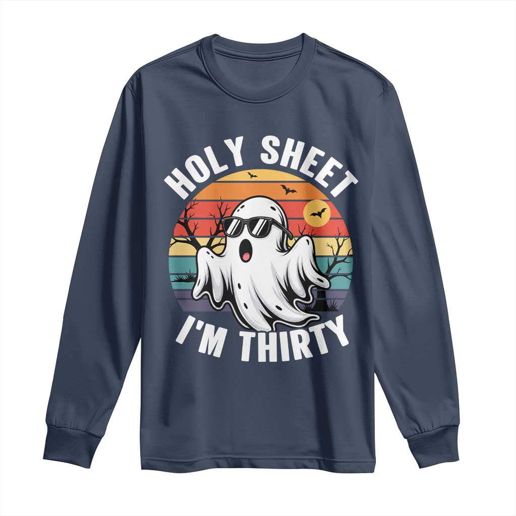 30th Birthday Halloween Ghost Long Sleeve Shirt Holy Sheet I'm Thirty TS14 Navy Print Your Wear