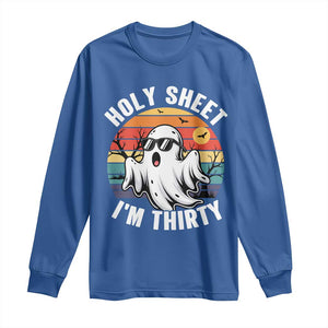 30th Birthday Halloween Ghost Long Sleeve Shirt Holy Sheet I'm Thirty TS14 Royal Blue Print Your Wear