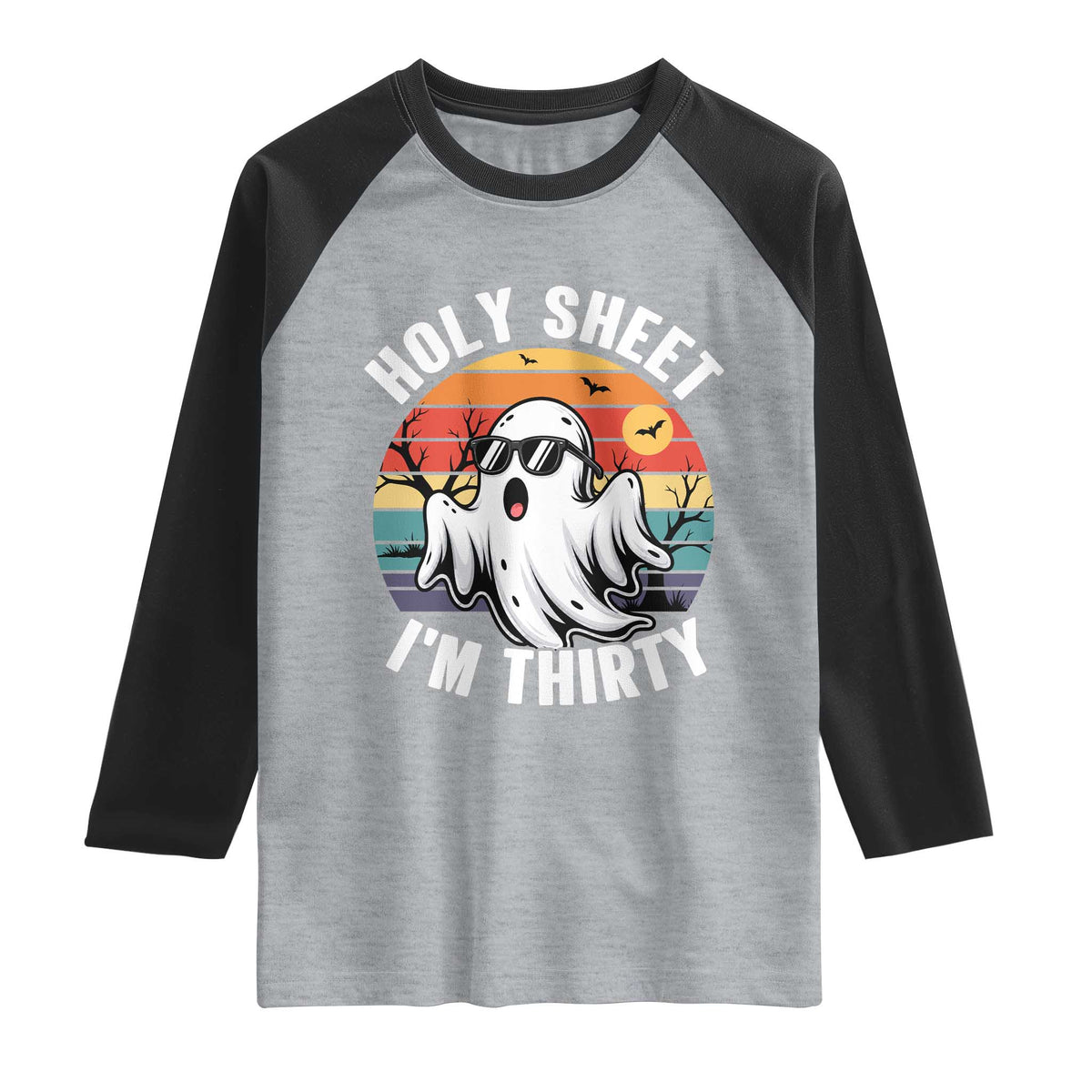 30th Birthday Halloween Ghost Raglan Shirt Holy Sheet I'm Thirty TS14 Heather Gray Black Print Your Wear