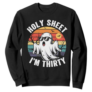 30th Birthday Halloween Ghost Sweatshirt Holy Sheet I'm Thirty TS14 Black Print Your Wear
