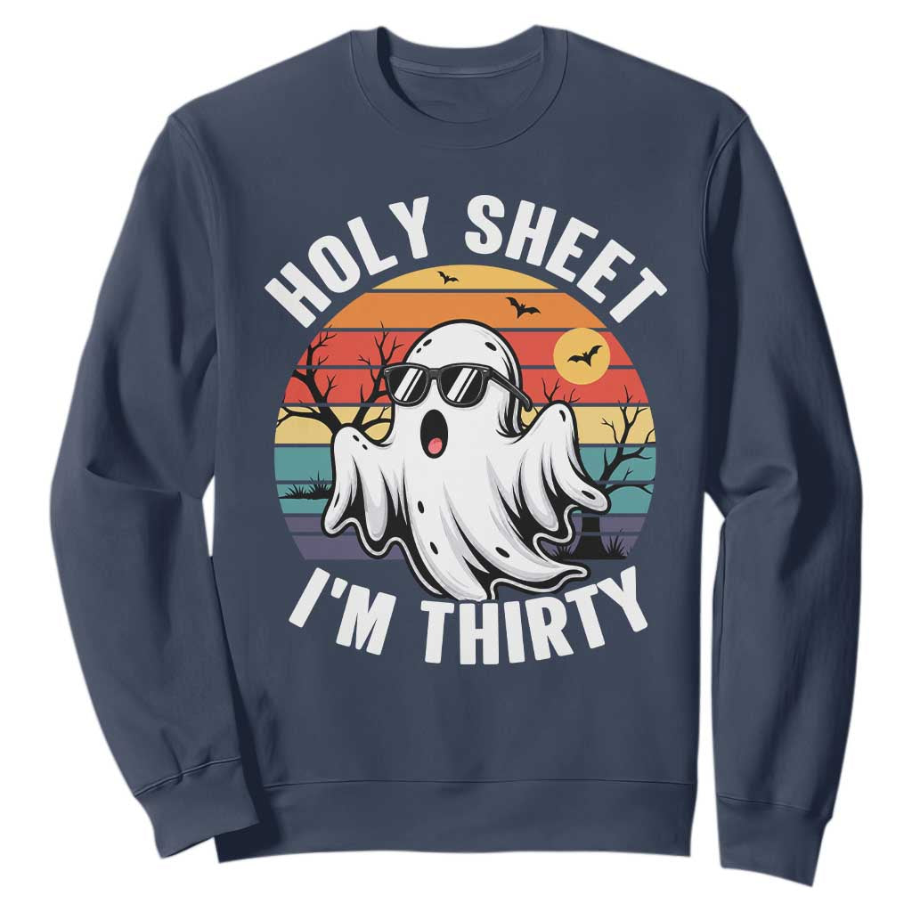 30th Birthday Halloween Ghost Sweatshirt Holy Sheet I'm Thirty TS14 Navy Print Your Wear