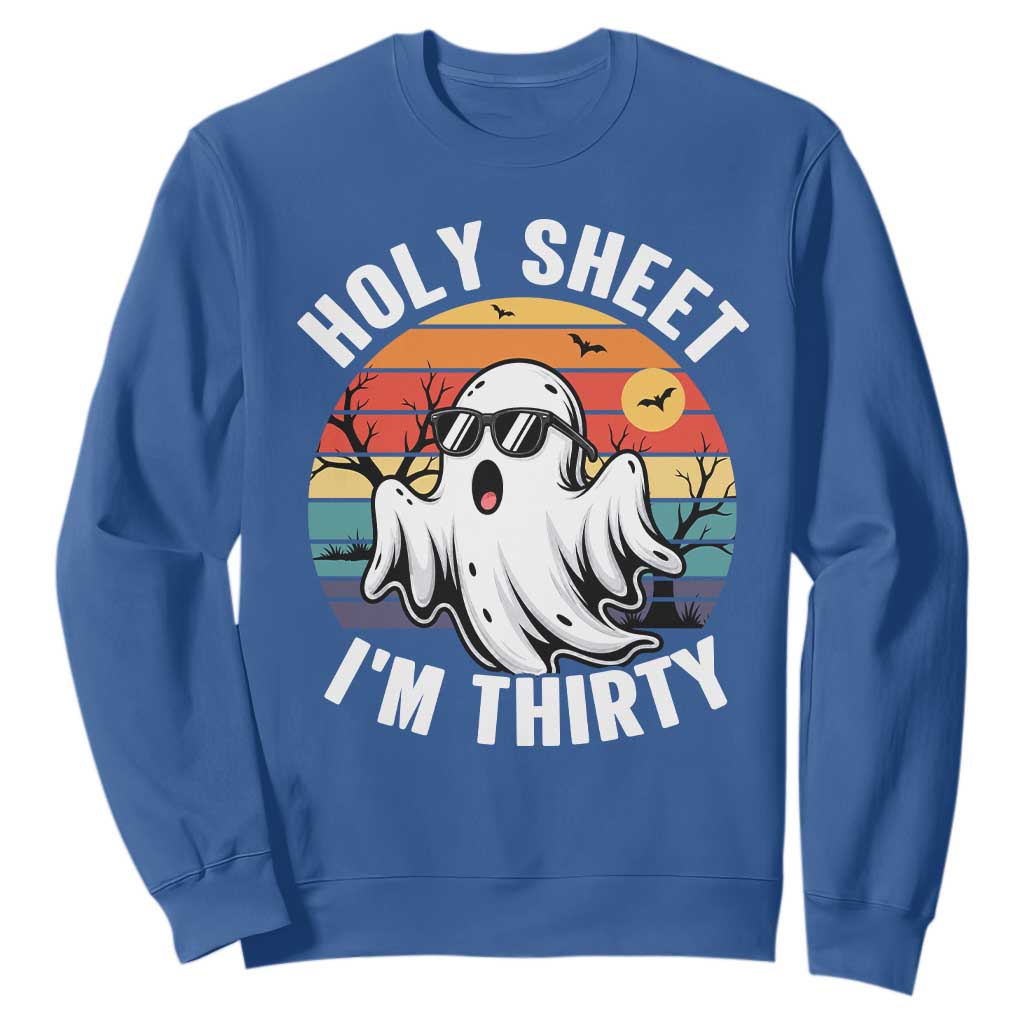 30th Birthday Halloween Ghost Sweatshirt Holy Sheet I'm Thirty TS14 Royal Blue Print Your Wear