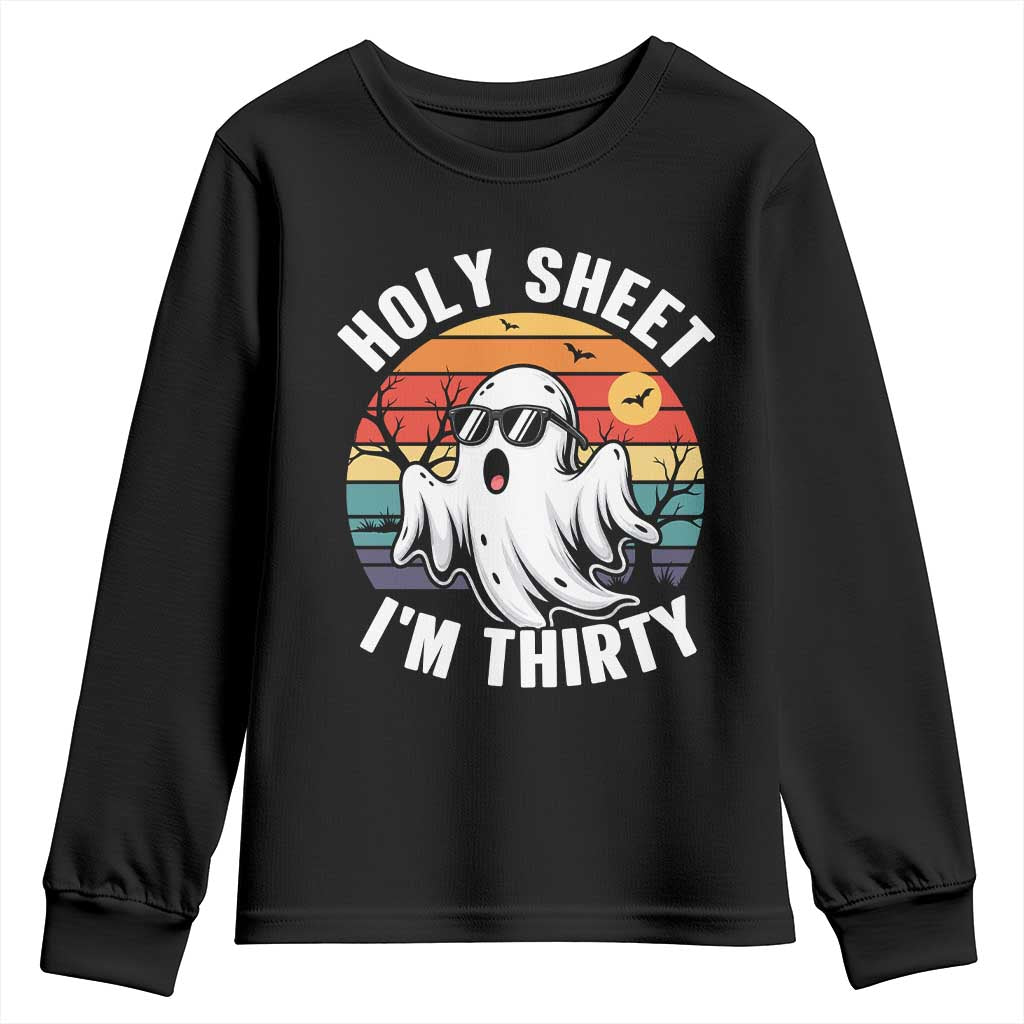30th Birthday Halloween Ghost Youth Sweatshirt Holy Sheet I'm Thirty TS14 Black Print Your Wear
