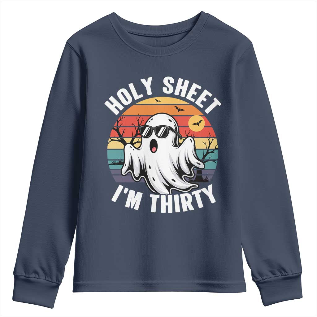30th Birthday Halloween Ghost Youth Sweatshirt Holy Sheet I'm Thirty TS14 Navy Print Your Wear