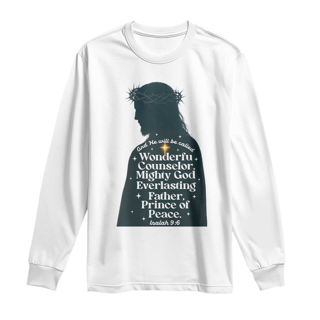 Christian Jesus Long Sleeve Shirt Cross Bible Verse Inspirational Isalah 9:6 TS14 White Print Your Wear
