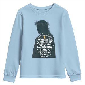 Christian Jesus Youth Sweatshirt Cross Bible Verse Inspirational Isalah 9:6 TS14 Light Blue Print Your Wear
