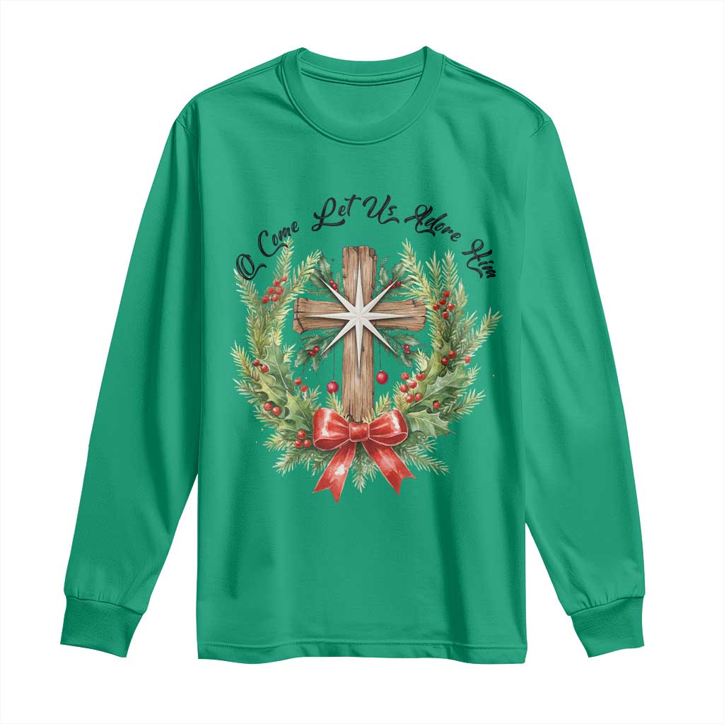 Cross Christmas Long Sleeve Shirt O Come Let Us Adove Him TS14 Irish Green Print Your Wear