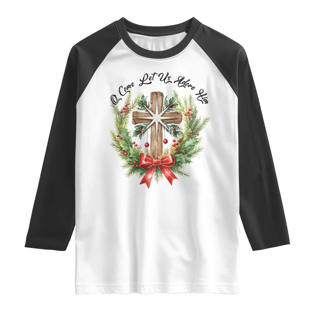 Cross Christmas Raglan Shirt O Come Let Us Adove Him TS14 White Black Print Your Wear
