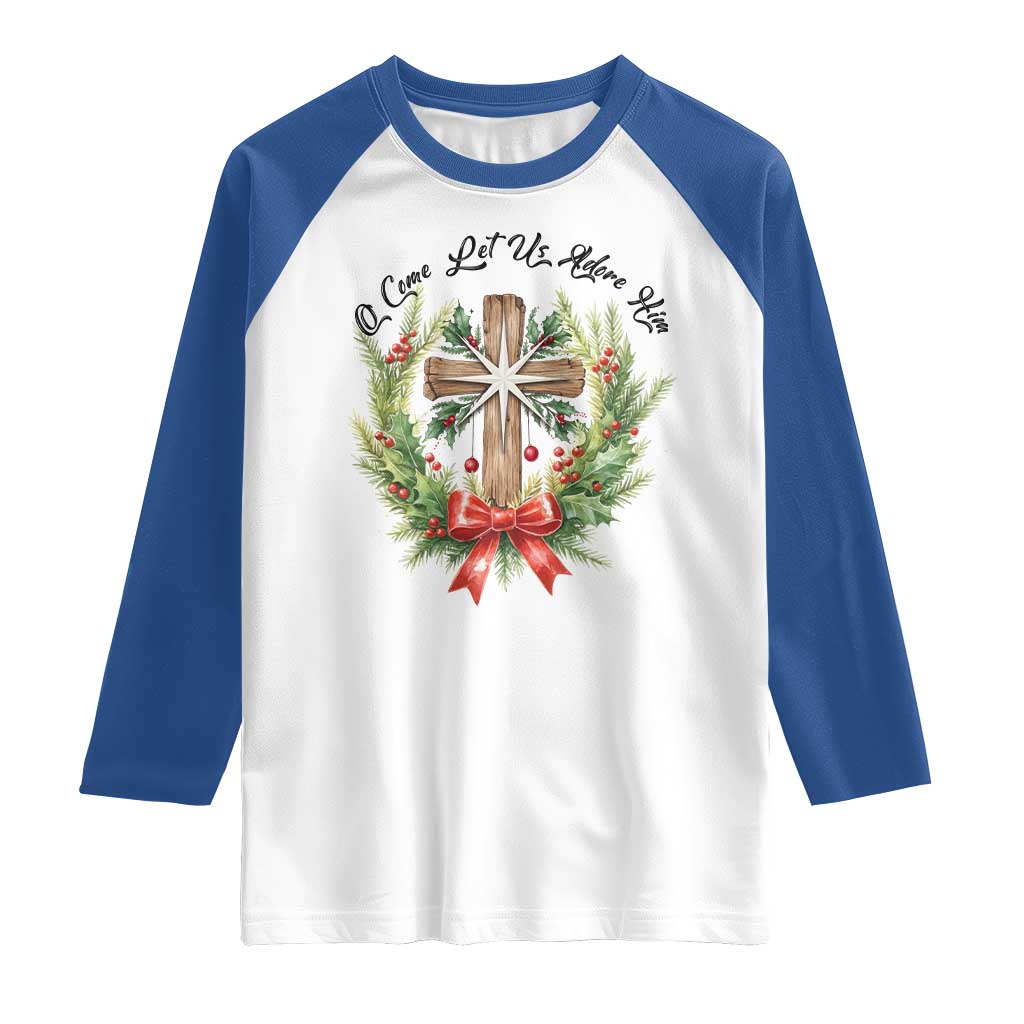Cross Christmas Raglan Shirt O Come Let Us Adove Him TS14 White Royal Print Your Wear