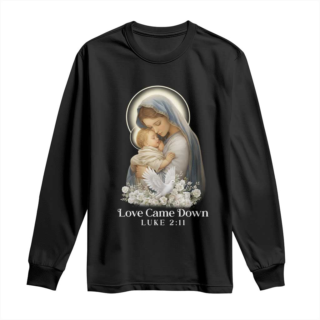 Christian Christmas Long Sleeve Shirt Love Came Down Luke 2:11 TS14 Black Print Your Wear