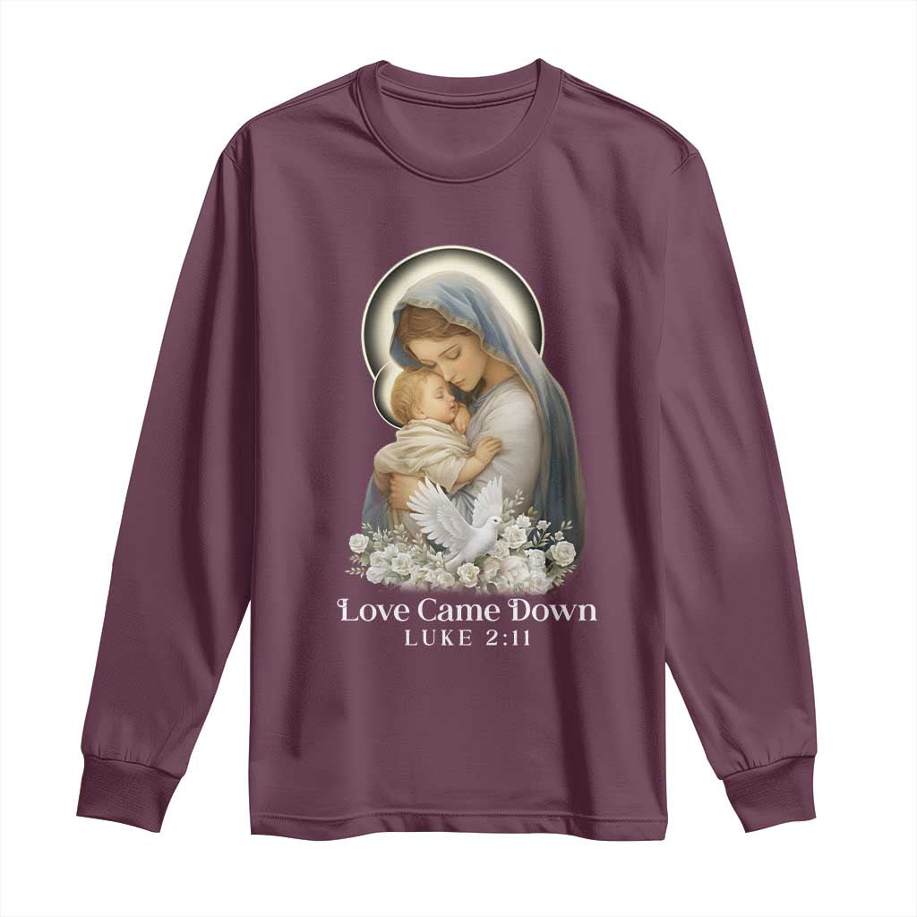 Christian Christmas Long Sleeve Shirt Love Came Down Luke 2:11 TS14 Maroon Print Your Wear