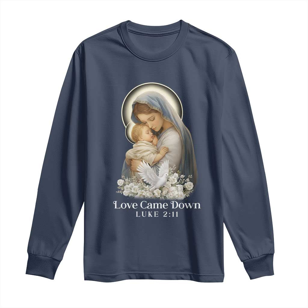 Christian Christmas Long Sleeve Shirt Love Came Down Luke 2:11 TS14 Navy Print Your Wear