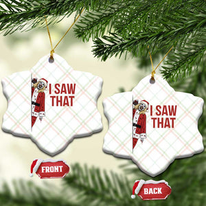 Terrifier Santa Christmas Movie Ceramic Ornament I Saw That Meme TS14 Print Your Wear
