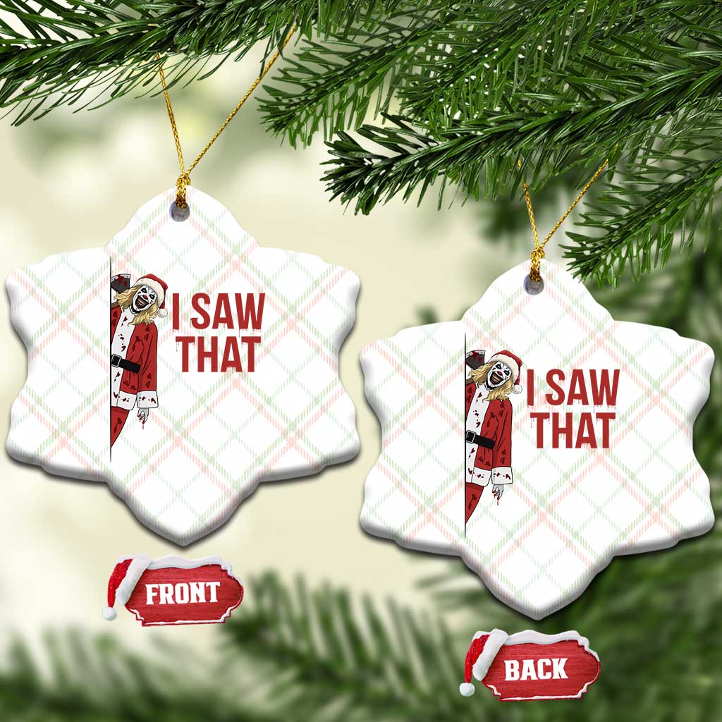 Terrifier Santa Christmas Movie Ceramic Ornament I Saw That Meme TS14 Print Your Wear