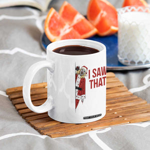 Terrifier Santa Christmas Movie Coffee Mug I Saw That Meme TS14 Print Your Wear