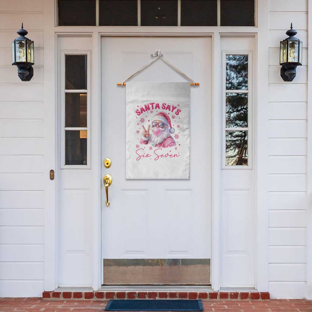67 Six Seven Pink Santa Christmas Meme Garden Flag TS14 Print Your Wear
