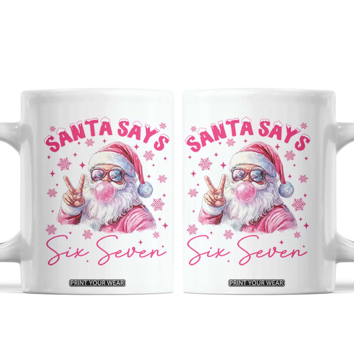 67 Six Seven Pink Santa Christmas Meme Coffee Mug TS14 White Print Your Wear