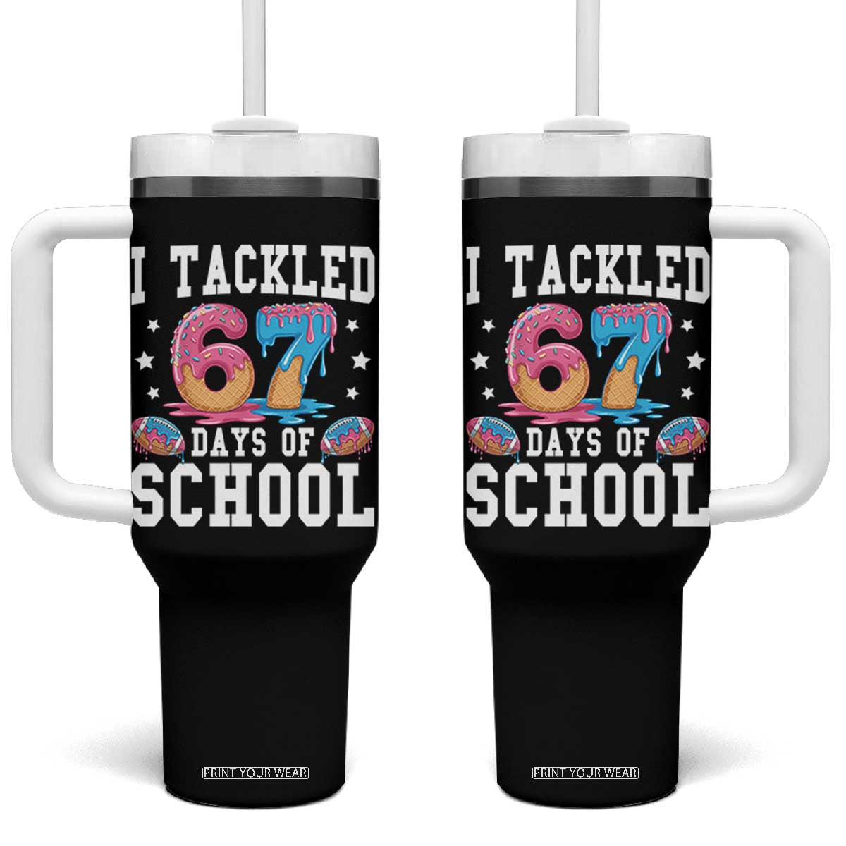 67 Days Of School Tumbler With Handle Six Seven Sports American Football Ice Cream Drip TS14 One Size: 40 oz Black Print Your Wear
