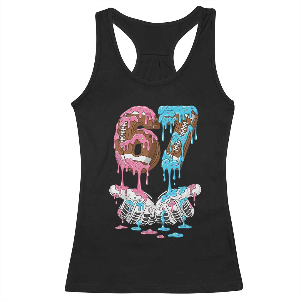 67 Football Meme Racerback Tank Top Six Seven Sports American Football Ice Cream Drip TS14 Black Print Your Wear