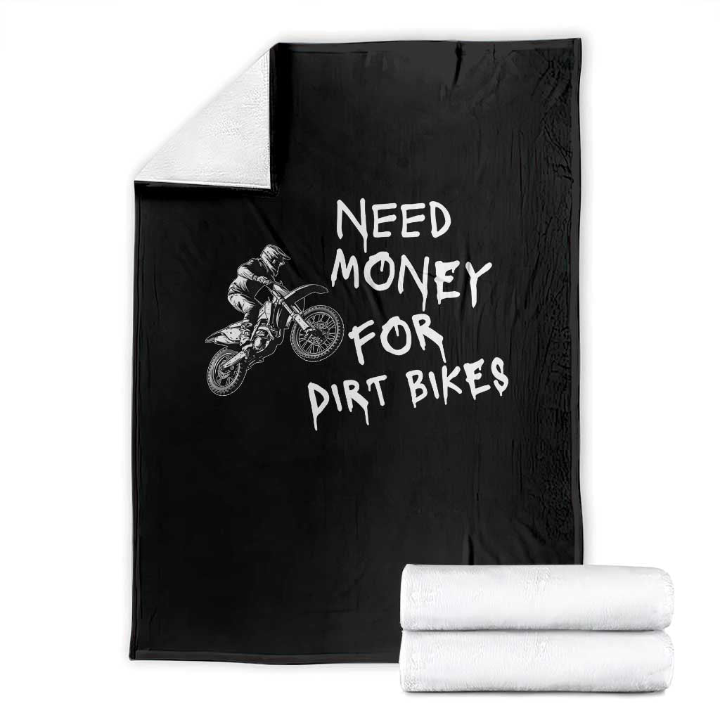 Funny Dirt Bike Motocross Throw Blanket Need Money for Dirt Bikes TS14 Black Print Your Wear