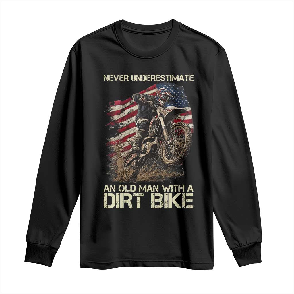 Dirt Bike American Flag Long Sleeve Shirt Never Underestimate An Old Man With A Dirt Bike Motocross TS14 Black Print Your Wear