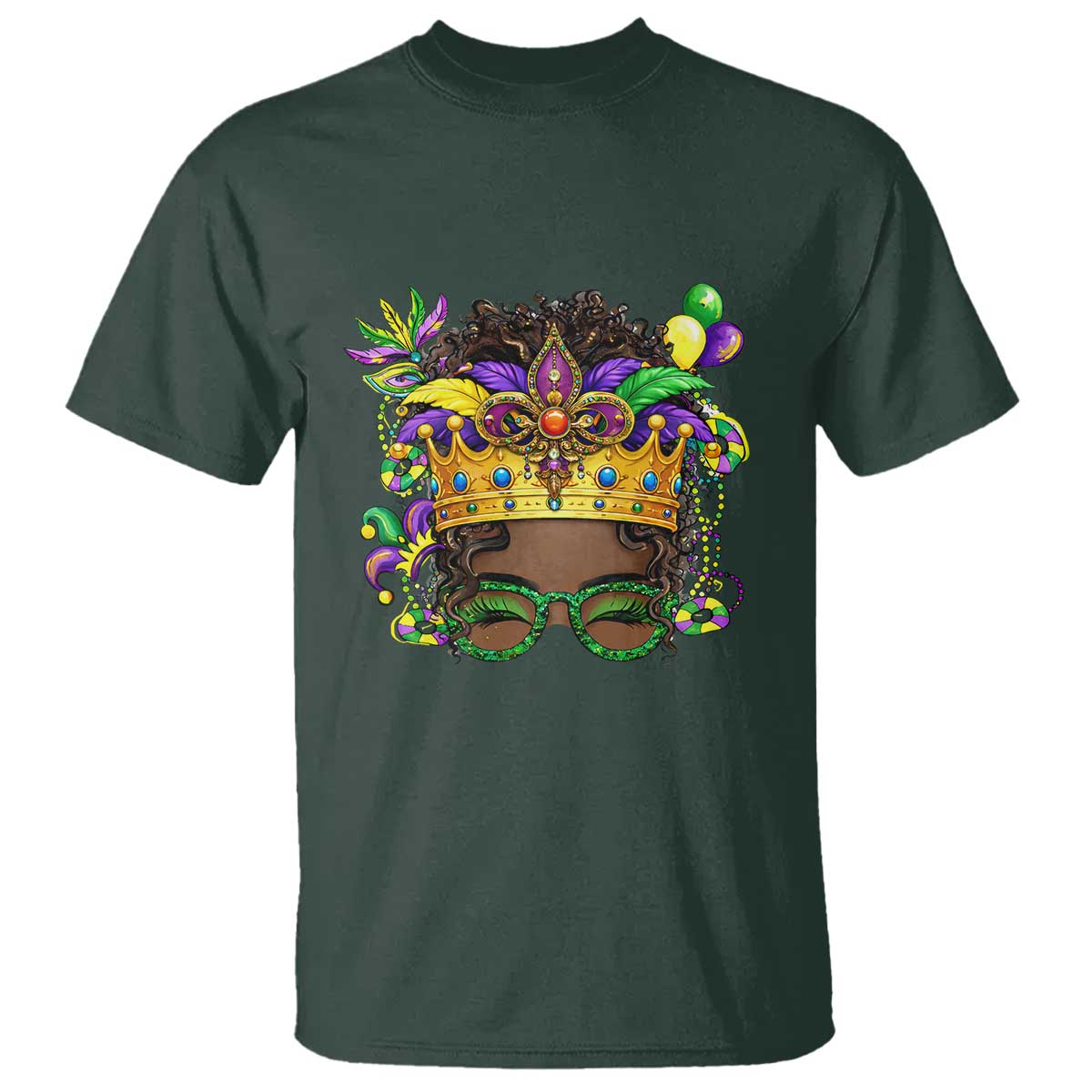 Mardi Gras Queen T Shirt Messy Pun Carnival Party TS14 Dark Forest Green Print Your Wear