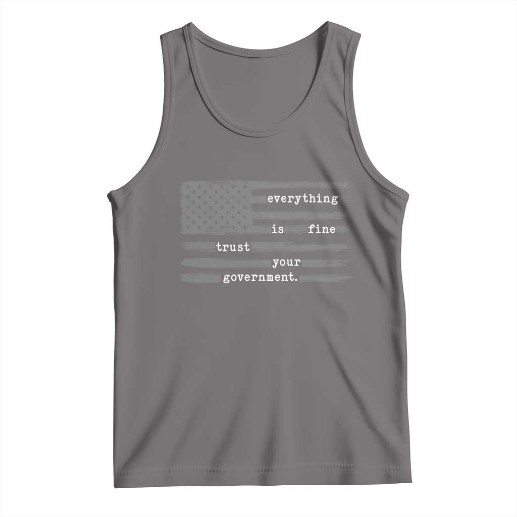 Everything is Fine Trust Your Government Tank Top Funny Political Sarcastic American Flag TS14 Deep Heather Print Your Wear