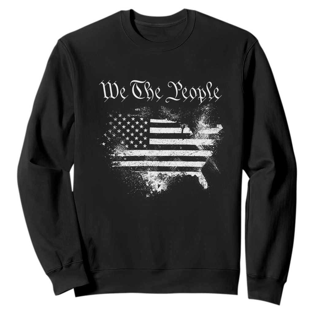 We The People Sweatshirt Vintage Grunge American Flag 4th of July 1776 TS14 Black Print Your Wear