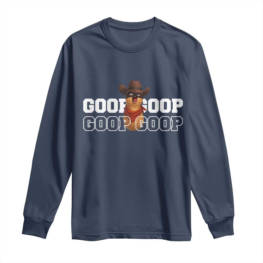 Funny Burnt Peanut Goop Long Sleeve Shirt Internet Viral Meme Trendy TS14 Navy Print Your Wear