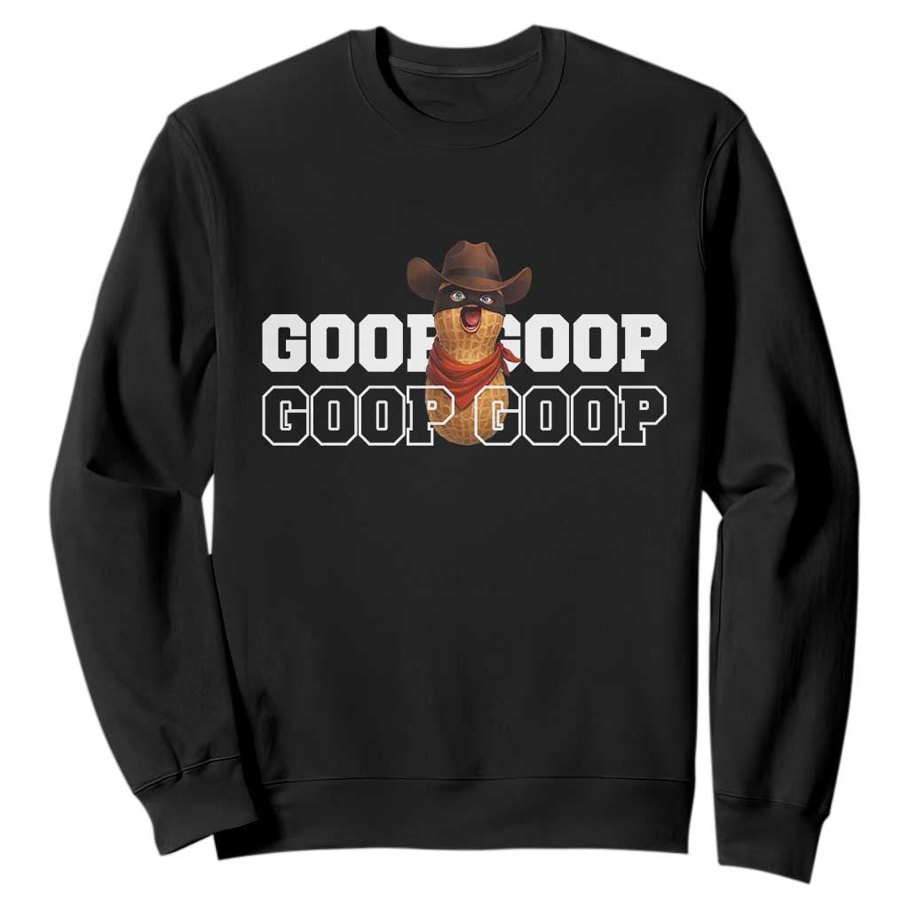 Funny Burnt Peanut Goop Sweatshirt Internet Viral Meme Trendy TS14 Black Print Your Wear
