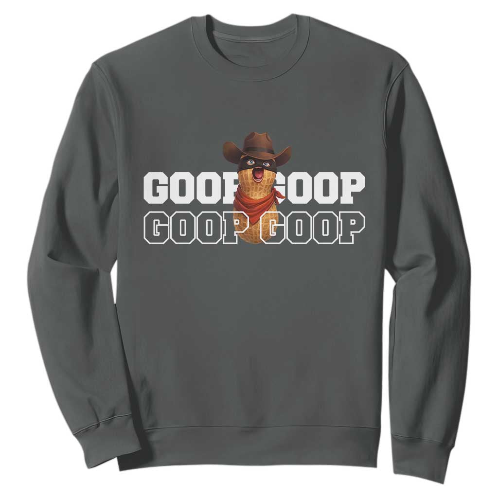 Funny Burnt Peanut Goop Sweatshirt Internet Viral Meme Trendy TS14 Dark Heather Print Your Wear