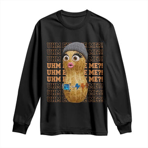 Funny Burnt Peanut Goop Long Sleeve Shirt Uhm Excuse Me TS14 Black Print Your Wear